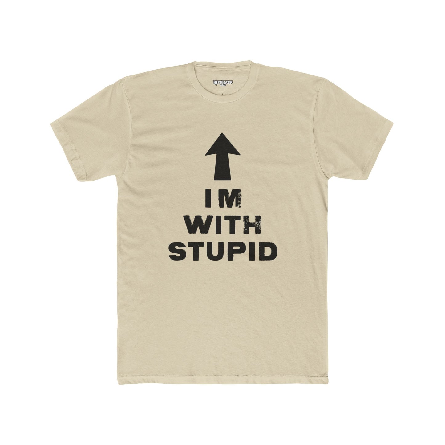 Funny Unisex Cotton Crew Tee - 'I'M WITH STUPID' Graphic Tee - Riff Raff Wear