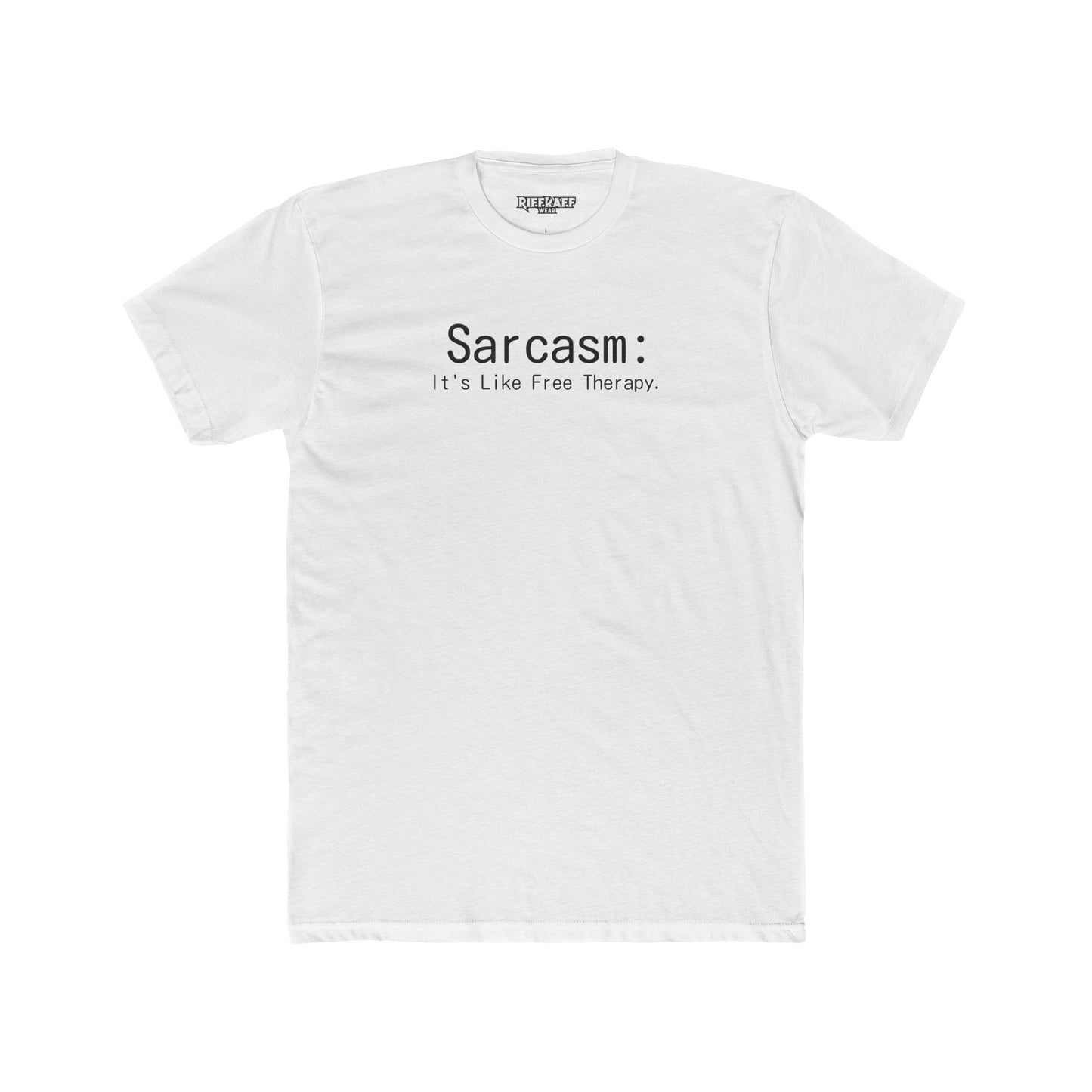 Sarcasm Is Therapy Unisex Cotton Crew Tee - Casual Humor T-Shirt - Riff Raff Wear