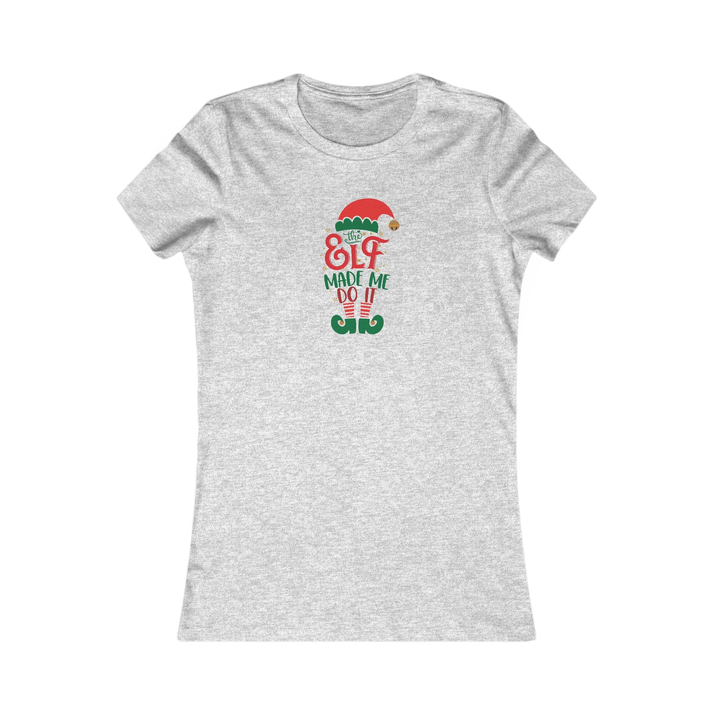 Riff Raff Wear The Elf Made Me Do It Women's Favorite Tee