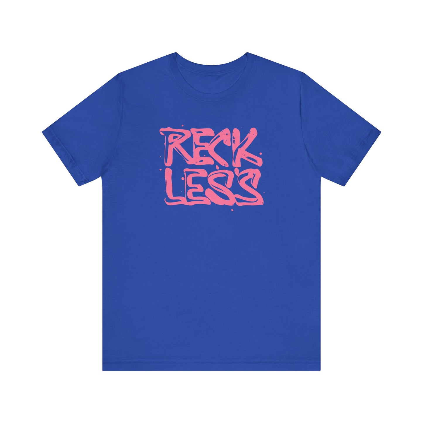 Riff Raff Wear Reckless Unisex Jersey Short Sleeve Tee