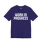 Work in Progress T-shirt