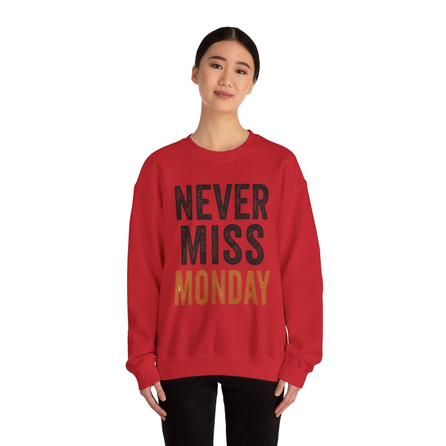 "Never Miss Monday" Crewneck Sweatshirt - REBEL REPUBLIC - Riff Raff Wear