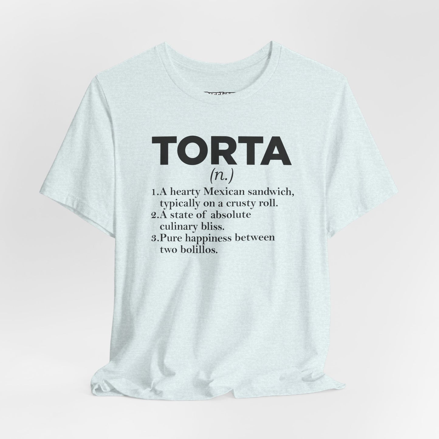 Tee - "TORTA" Definition Shirt (Mexican Sandwich Lover Tee) - Riff Raff Wear