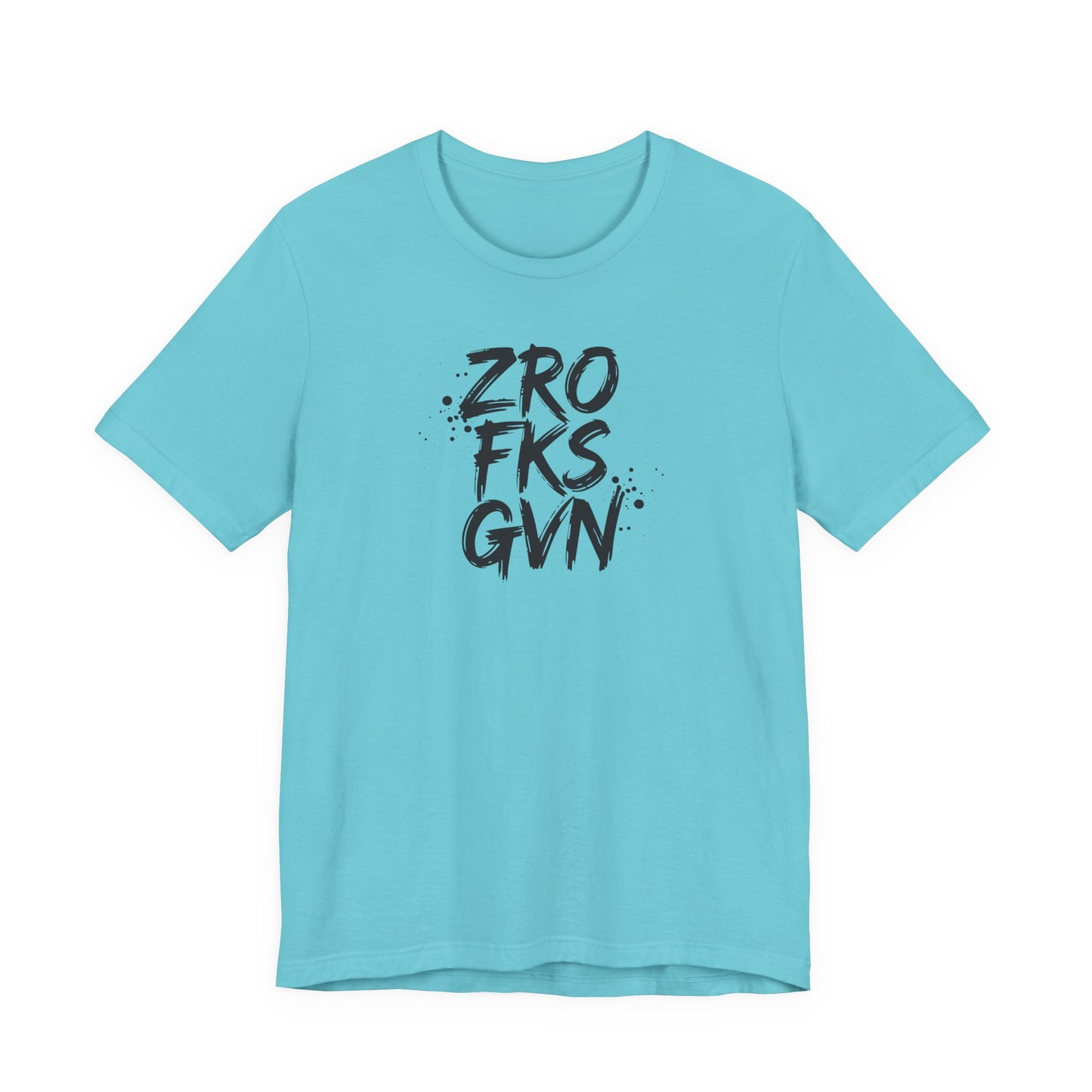 Unisex Graphic Tee - ZROFRSGVN, Casual Wear, Graphic Shirt, Streetwear, Everyday Fashion, Gift for Him/Her - Riff Raff Wear