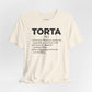Tee - "TORTA" Definition Shirt (Mexican Sandwich Lover Tee) - Riff Raff Wear
