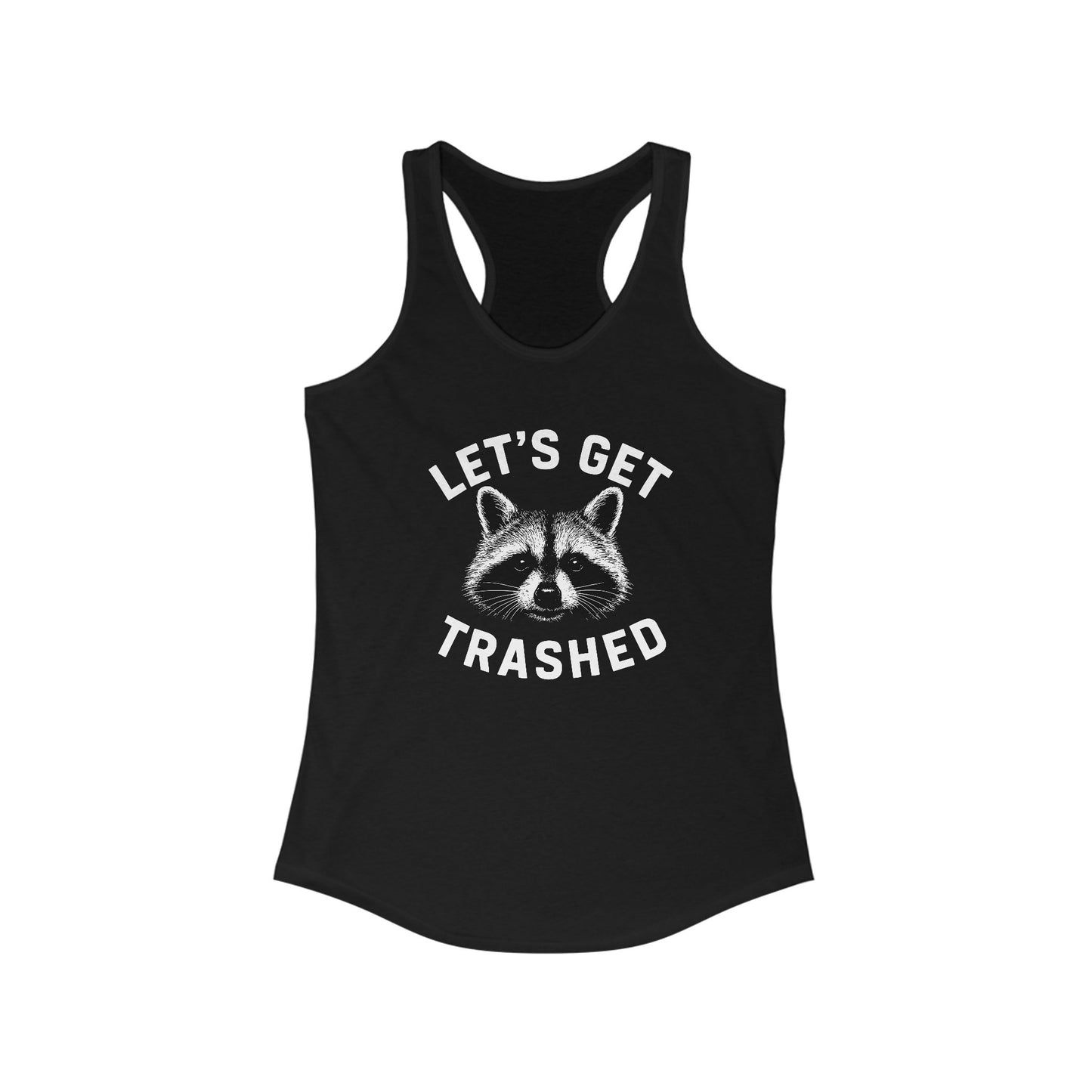 Racerback Tank Top - Let's Get Trashed Raccoon Design - Riff Raff Wear