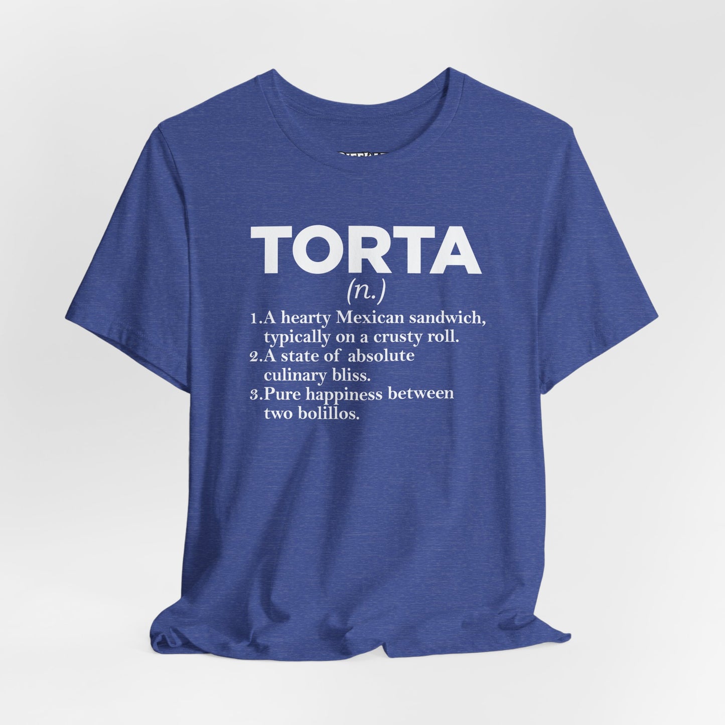 Tee - "TORTA" Definition Shirt (Mexican Sandwich Lover Tee) - Riff Raff Wear