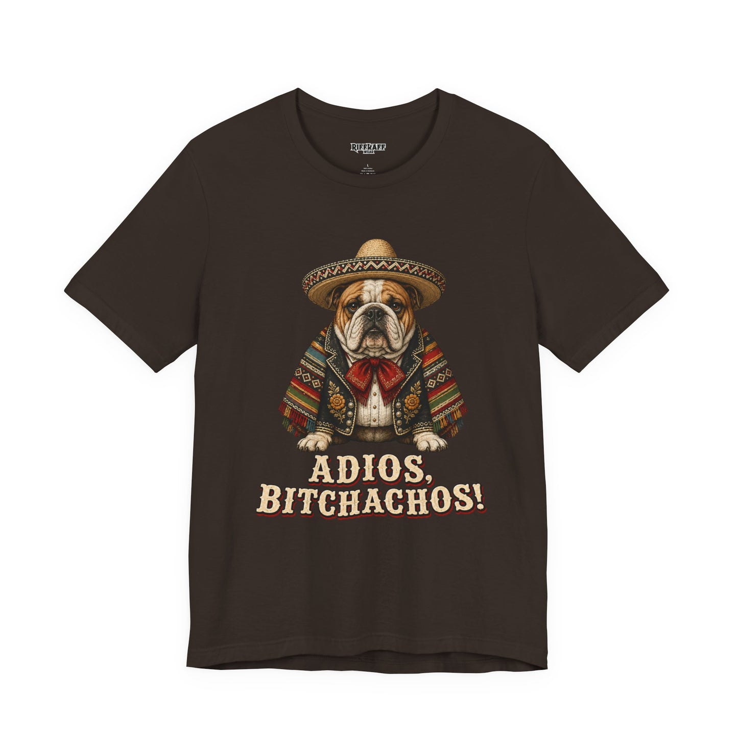 Bulldog in Sombrero T‑Shirt "Adios, Bitchachos!" Funny Mexican Fiesta Tee