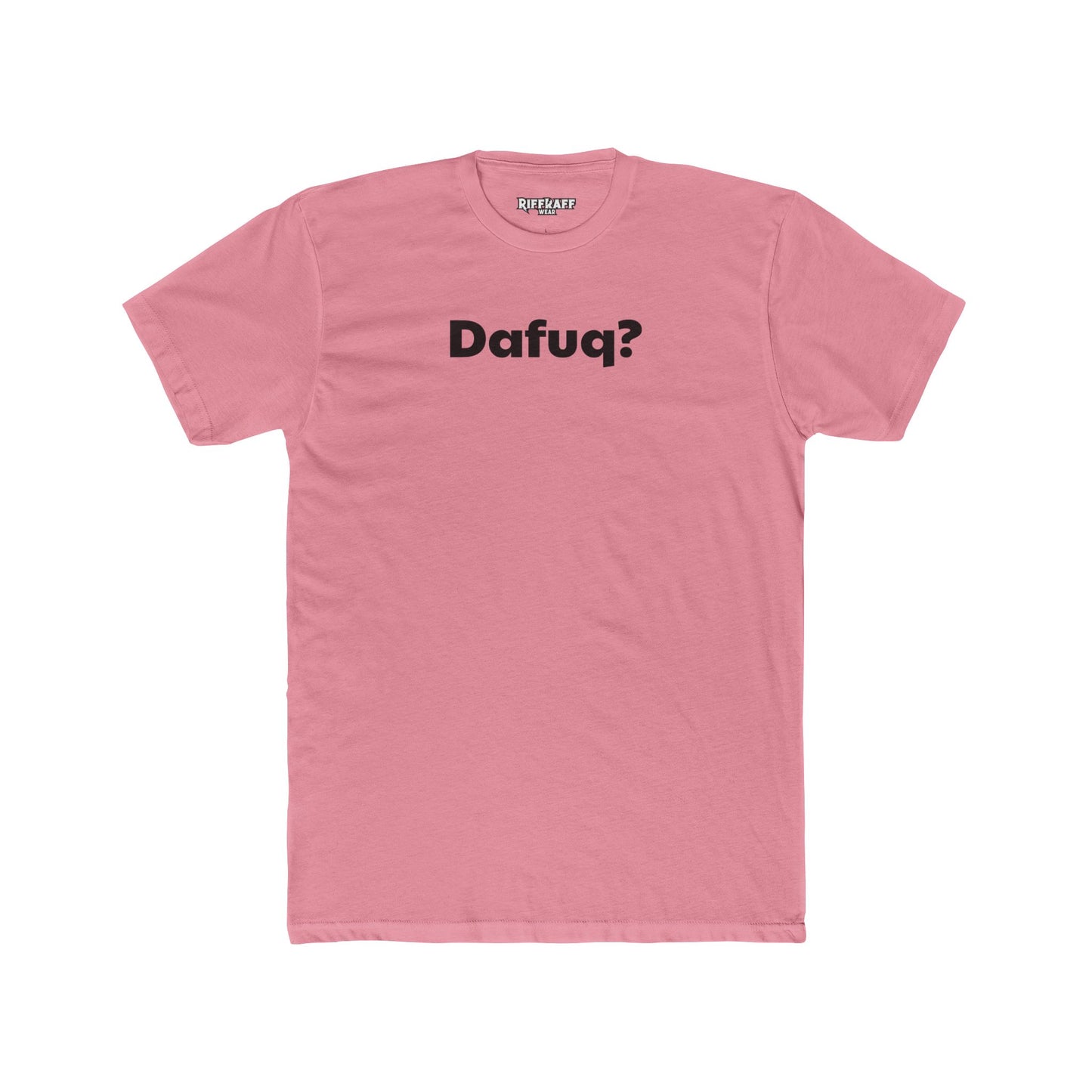 Dafuq? Unisex Cotton Crew Tee - Funny Graphic T-Shirt for Casual Wear - Riff Raff Wear