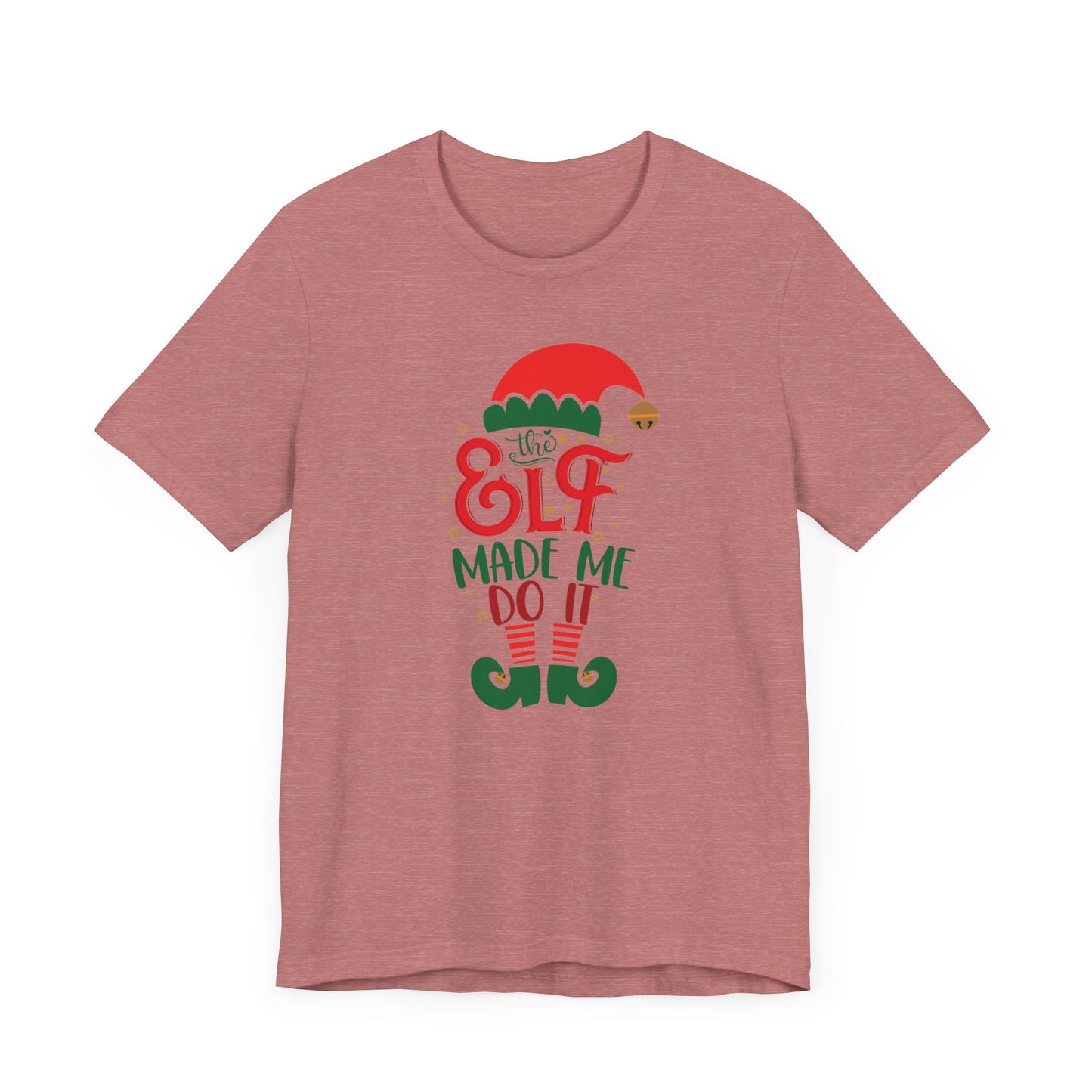 Riff Raff Wear The Elf Made Me Do It Unisex Jersey Short Sleeve Tee