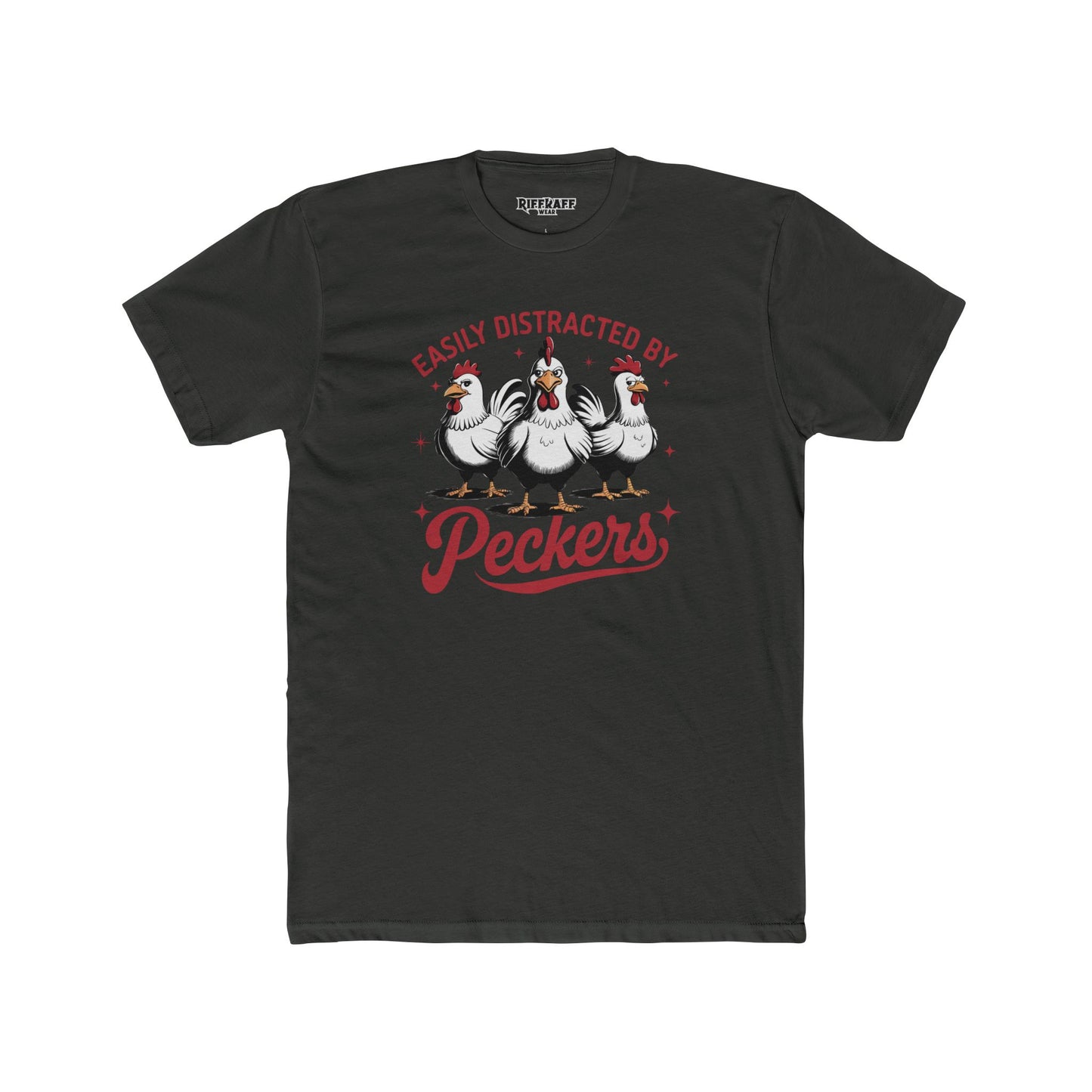 Easily Distracted by Peckers Unisex Cotton Crew Tee - Fun and Humorous Graphic T-Shirt - Riff Raff Wear