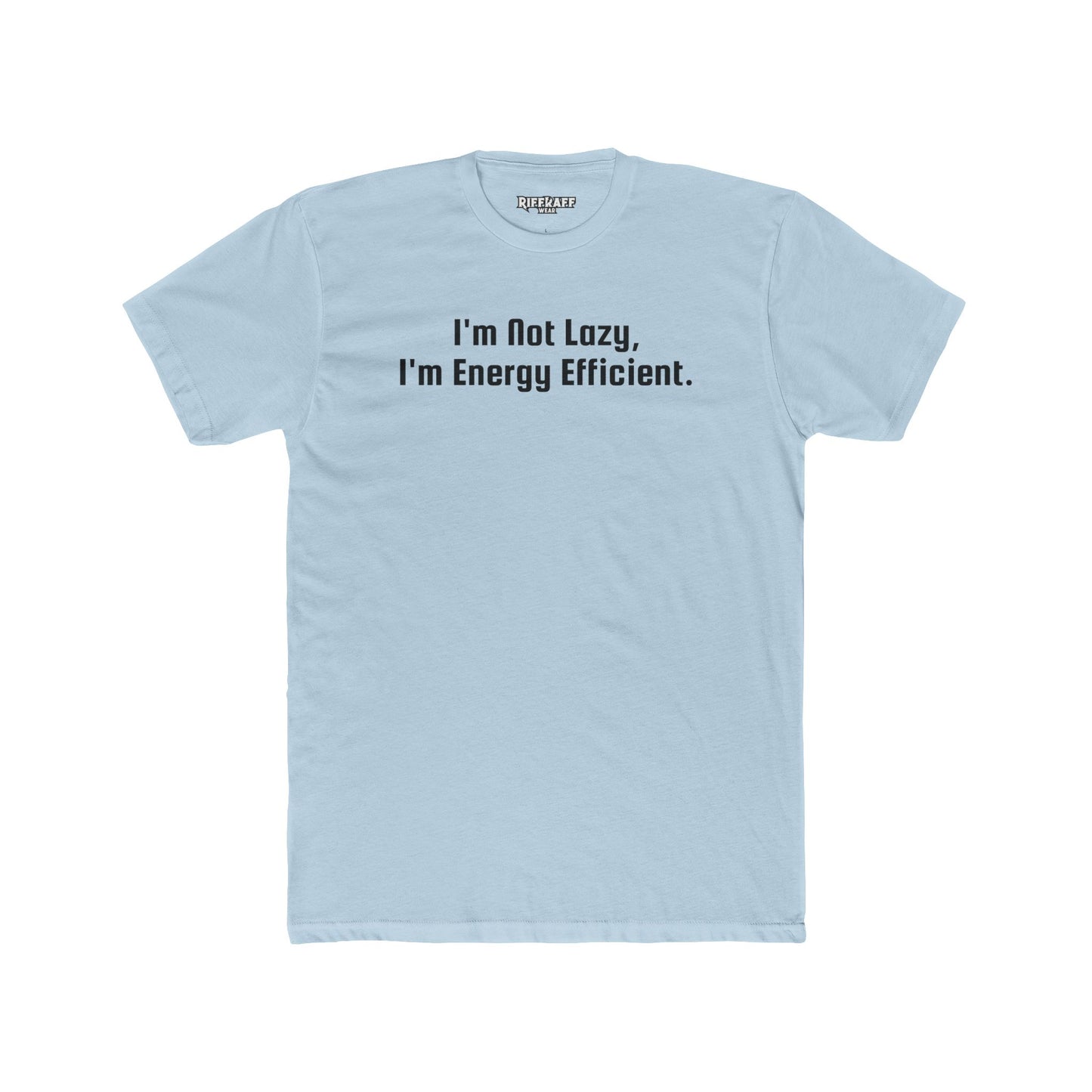Energy Efficient Unisex Cotton Crew Tee -- Riff Raff Wear