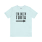 I’m With Torta Arrow Tee - Funny Family/Partner Mexican Food Shirt - Riff Rsff Wear