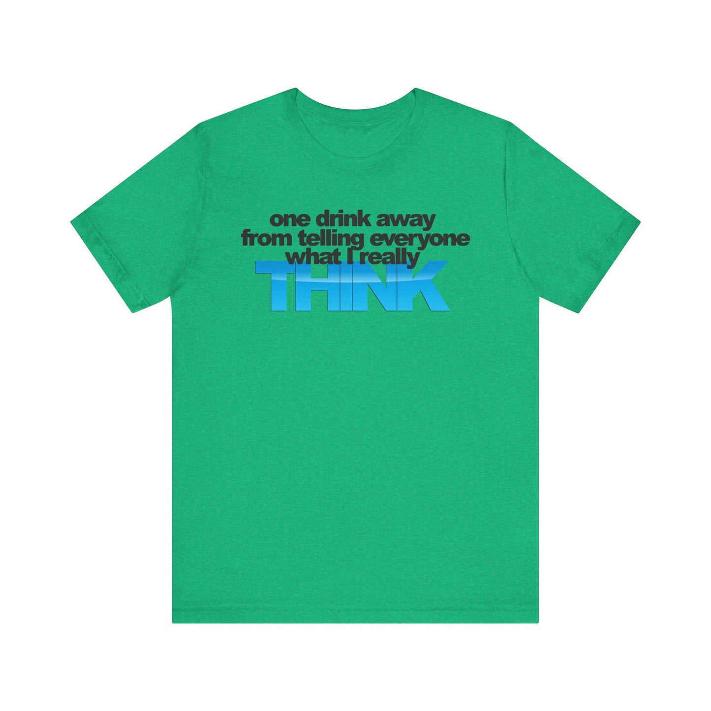 Riff Raff Wear One Drink Unisex Jersey Short Sleeve Tee