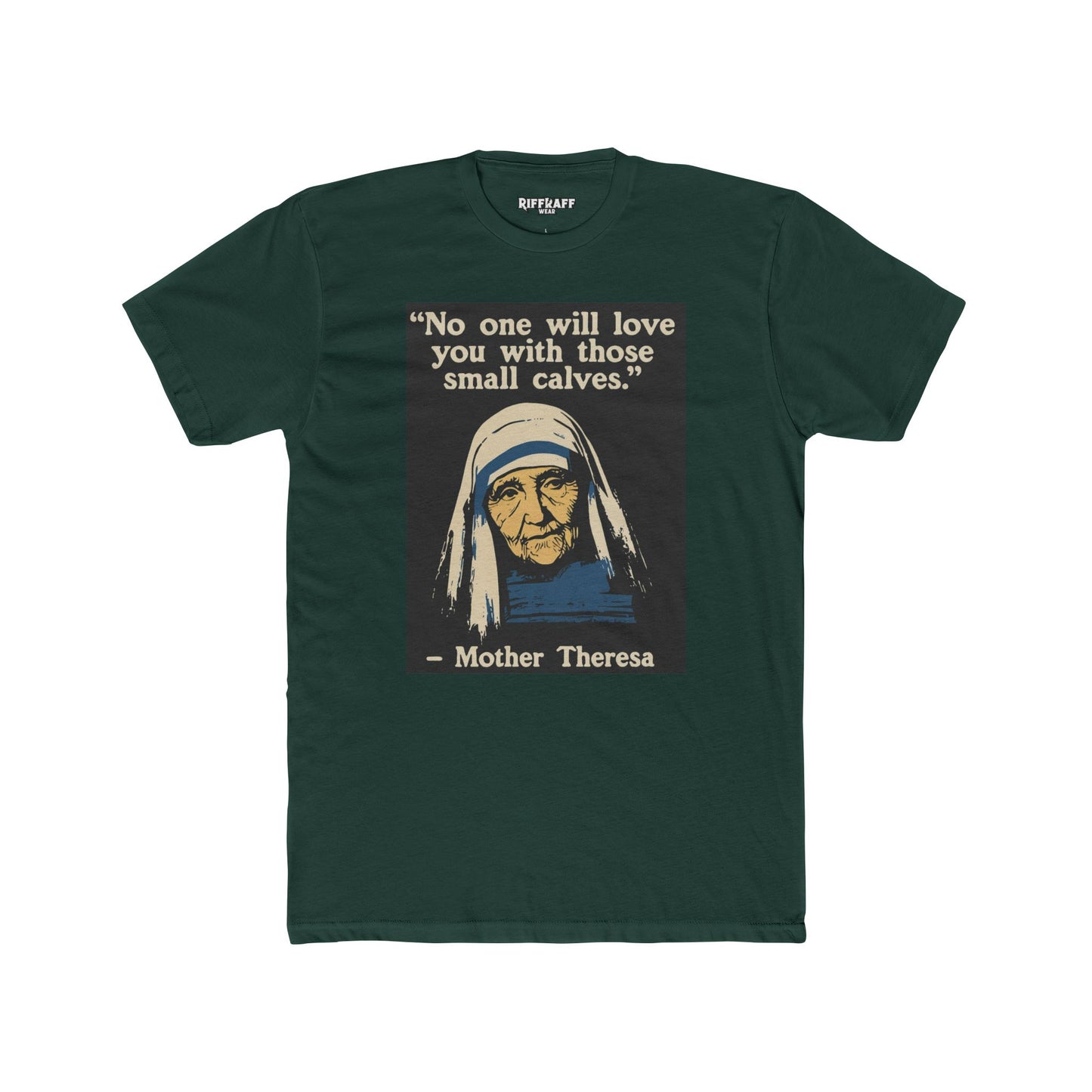 Inspirational Mother Teresa Quote Tee, Unisex Cotton Crew Tee, Funny Gift, Motivational Shirt GYM Shirt - Riff Raff Wear