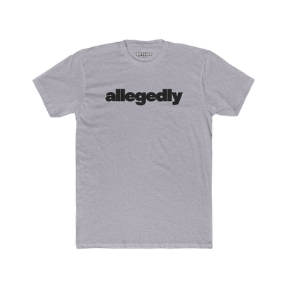 Casual Streetwear Tee - 'Allegedly' Unisex Cotton Crew - Riff Raff Wear