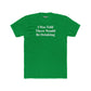 Funny Drinking Quote Unisex Cotton Crew Tee - Riff Raff Wear