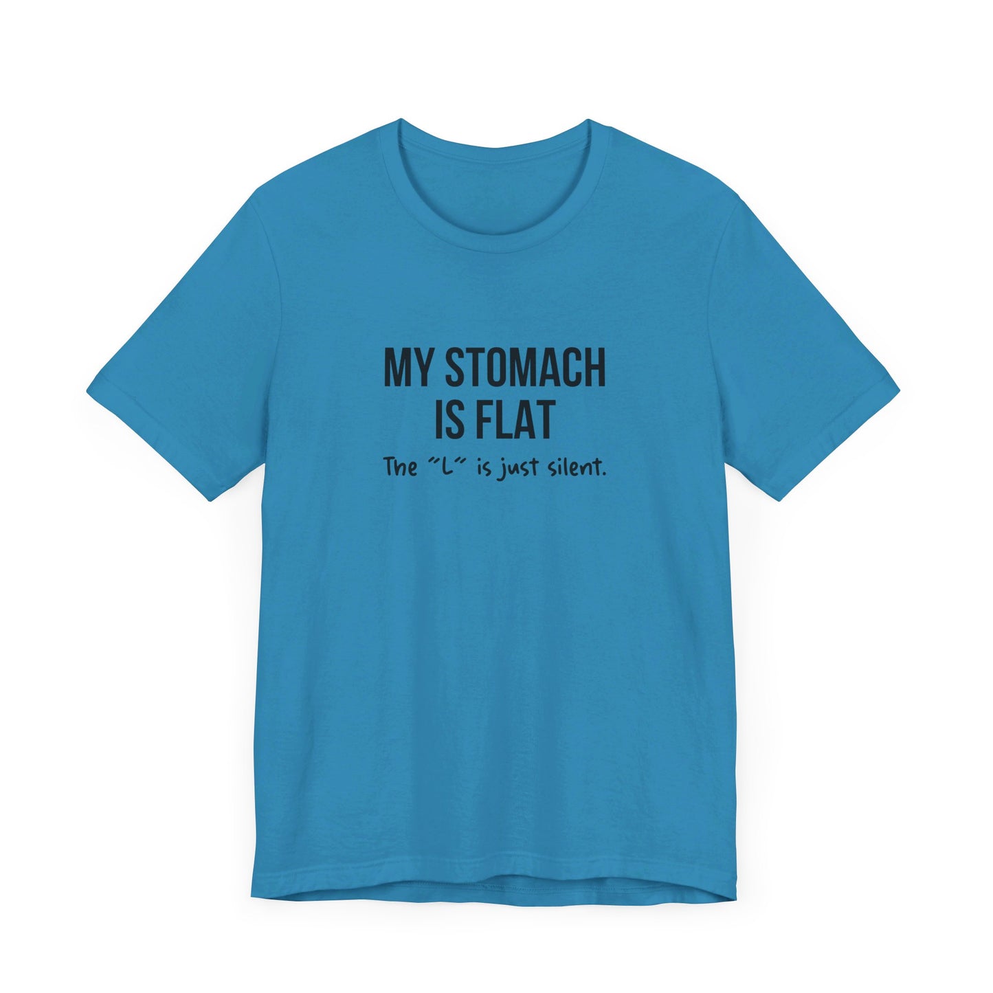 Dad Funny Stomach Is Flat Unisex Jersey Short Sleeve Tee