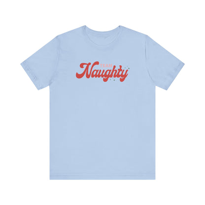 Riff Raff Wear Team Naughty Unisex Jersey Short Sleeve Tee