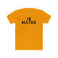 Unisex Cotton Crew Tee - "Hi Hater, Bye Hater" Graphic Shirt - Riff Raff Wear