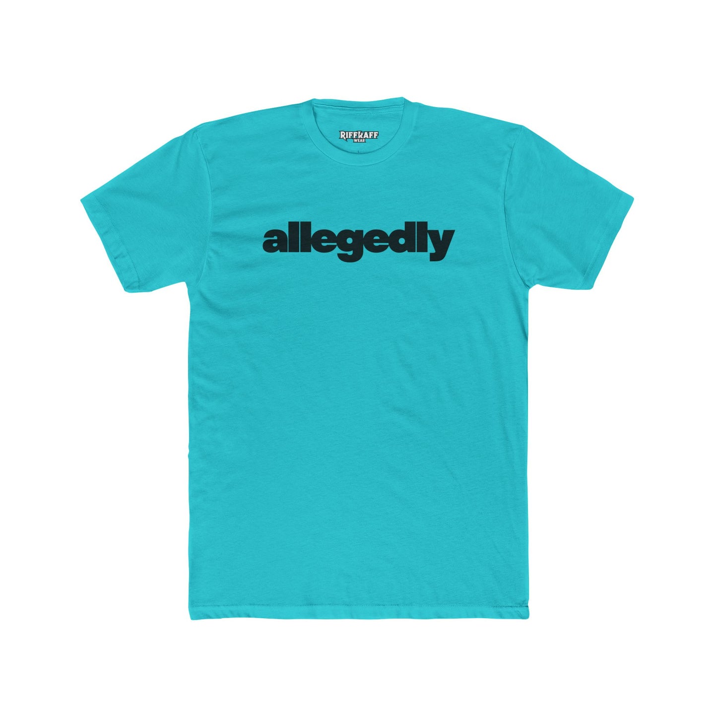 Casual Streetwear Tee - 'Allegedly' Unisex Cotton Crew - Riff Raff Wear