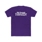 Humorous Unisex Cotton Crew Tee - 'Old Enough To Know Better. & Still Doing It.' Riff Raff Wear