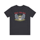 Riff Raff Wear Kill Em All Unisex Jersey Short Sleeve Tee