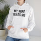 Funny Wife Humor Hoodie - Unisex Heavy Blend Sweatshirt for Couples - Riff Raff Wear
