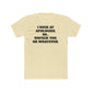 Funny Unisex Cotton Crew Tee - "I Suck at Apologies, So... Unfuck You, or Whatever" -Riff Raff Wear