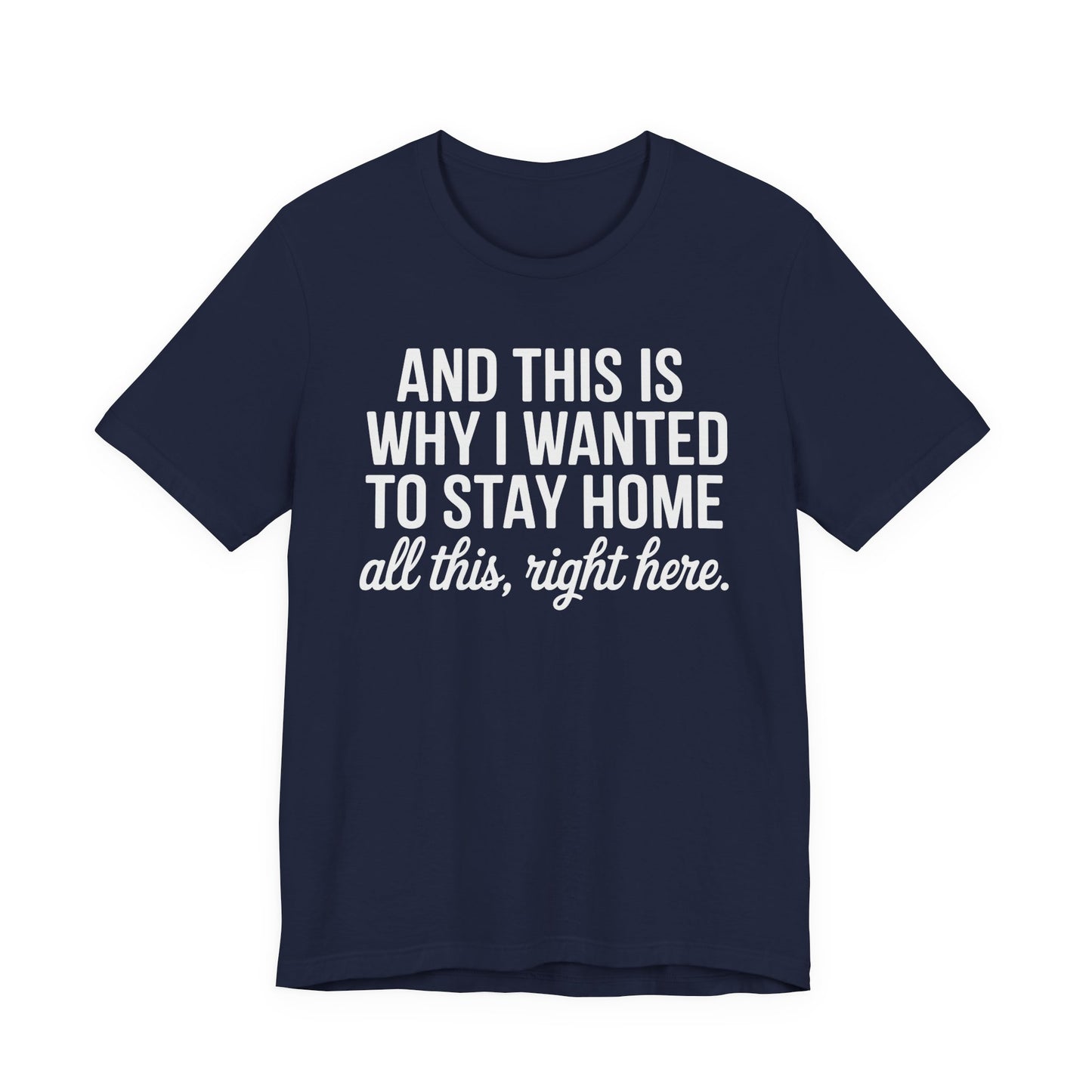 Stay Home Unisex Tee, Relaxed Fit Short Sleeve, Gift for Homebodies, Cozy Casual Shirt, Perfect for Introverts - Riff Raff Wear