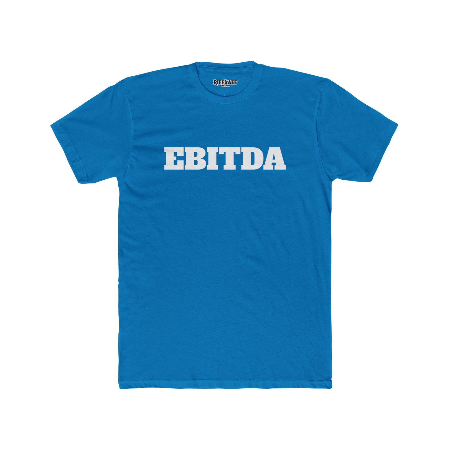 EBITDA - Unisex Cotton Crew Tee - Riff Raff Wear