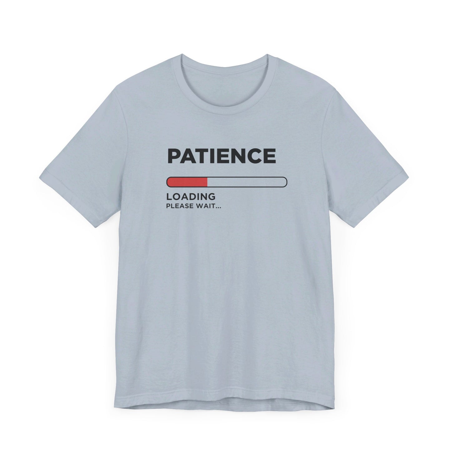 Dad Funny  Patience Loading Unisex Jersey Short Sleeve Tee