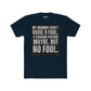 Funny Unisex Cotton Crew Tee - 'My Momma Didn't Raise a Fool' Graphic T-Shirt - Riff Raff Wear
