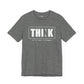 Riff Raff Wear Think 2 Unisex Jersey Short Sleeve Tee