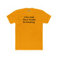 Funny Drinking Quote Unisex Cotton Crew Tee - Riff Raff Wear