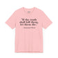Philosopher Quote Tee - "If the truth shall kill them, let them die" - Unisex Jersey Short Sleeve Shirt - Riff Raff Wear