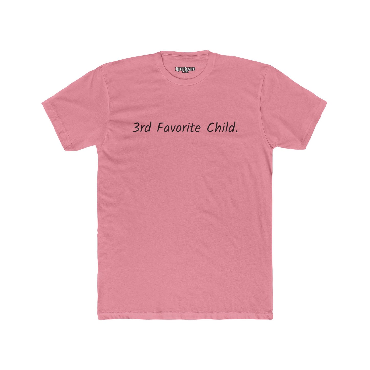 Funny 3rd Favorite Child Unisex Cotton Crew Tee - Riff Raff Wear