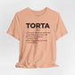 Tee - "TORTA" Definition Shirt (Mexican Sandwich Lover Tee) - Riff Raff Wear