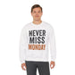 "Never Miss Monday" Crewneck Sweatshirt - REBEL REPUBLIC - Riff Raff Wear