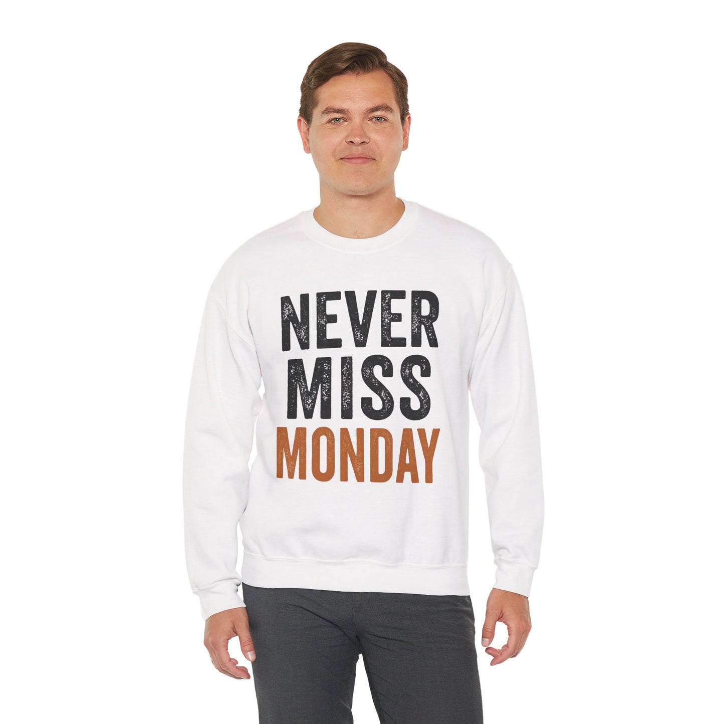 "Never Miss Monday" Crewneck Sweatshirt - REBEL REPUBLIC - Riff Raff Wear