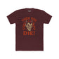 Unisex Cotton Crew Tee - 'Then You Die!' Graphic Tee for Halloween Fans - Riff Raff Wear