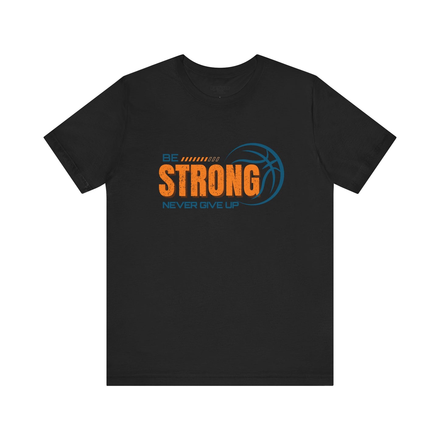 Riff Raff Wear Be Strong Unisex Jersey Short Sleeve Tee