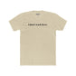 Funny Unisex Cotton Crew Tee - "I Don't Work Here" Statement Shirt - Riff Raff Wear