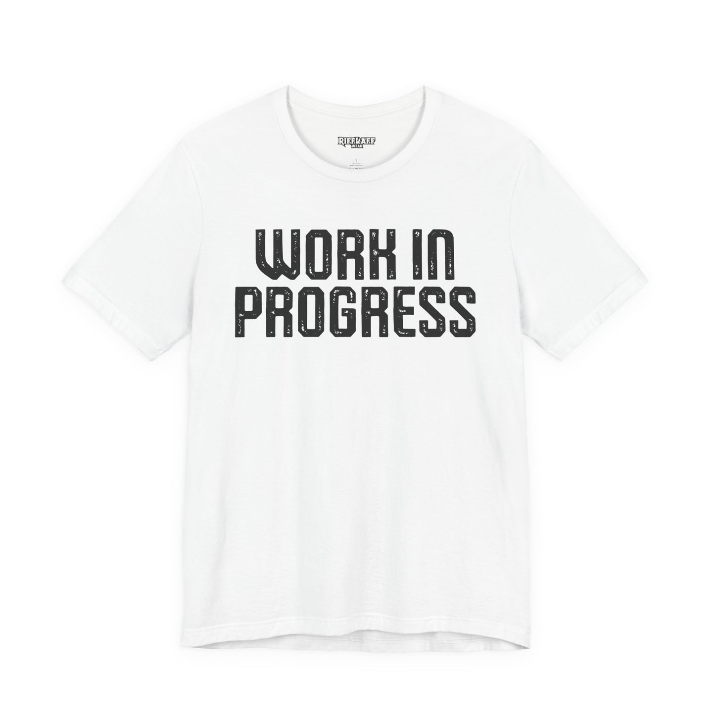 Work in Progress T-shirt