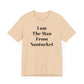 I Am The Man From Nantucket - Unisex Jersey Short Sleeve Tee