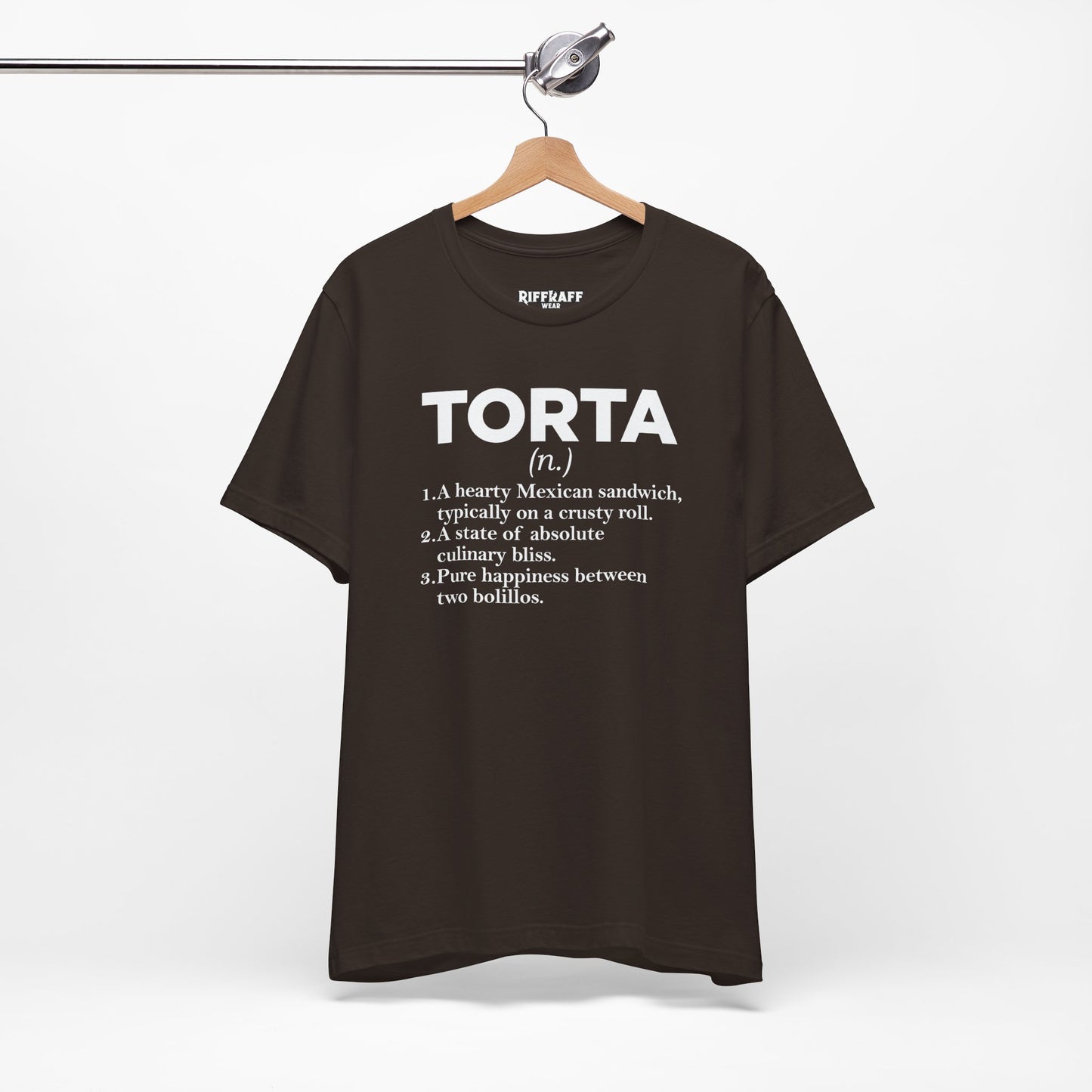 Tee - "TORTA" Definition Shirt (Mexican Sandwich Lover Tee) - Riff Raff Wear