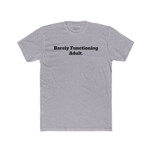 Humorous Unisex Cotton Crew Tee - "Barely Functioning Adult" - Riff Raff Wear