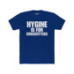 Hygine is for Crossfitters Cotton Crew Tee - Motivational Gym Shirt - Riff Raff Wear