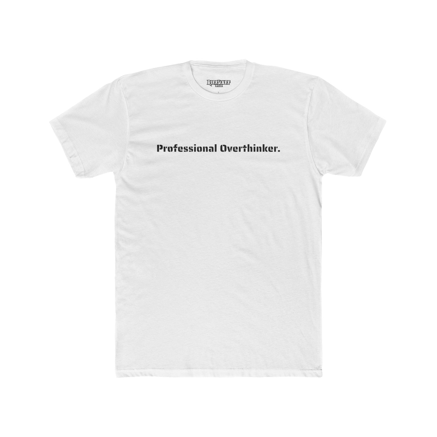 Professional Overthinker Unisex Cotton Crew Tee - Perfect Gift for Thoughtful Minds - Riff Raff Wear