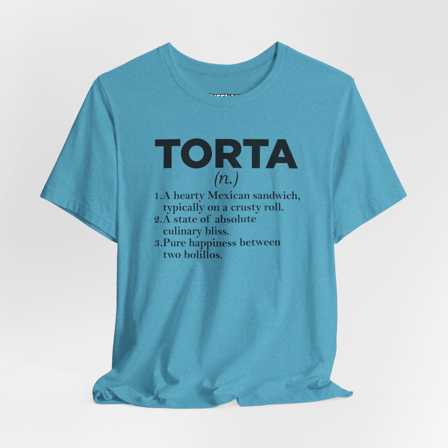 Tee - "TORTA" Definition Shirt (Mexican Sandwich Lover Tee) - Riff Raff Wear